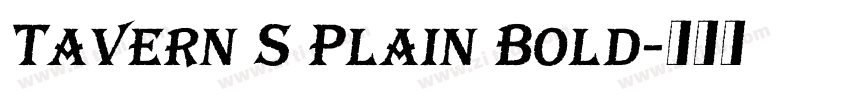 Tavern S Plain Bold字体转换